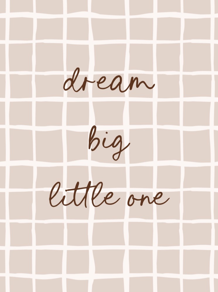Poster meisje dream big little one